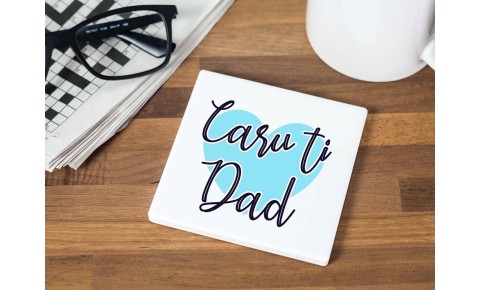 Caru Ti Dad Ceramic Coaster